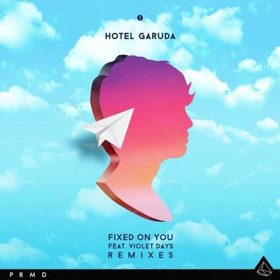 Fixed On You (Remixes) 專輯 Hotel Garuda/Justin Jay