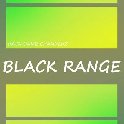 Black Range 專輯 Amrit Dhillion/Raja Game changerz