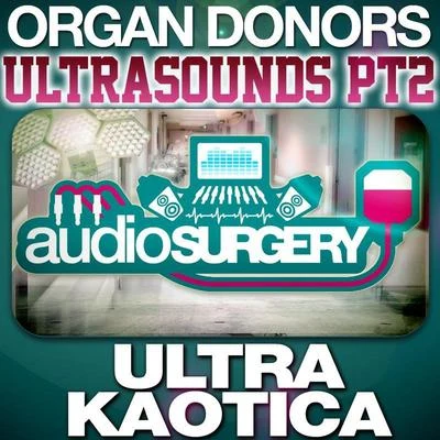 Ultrasounds Part 2 專輯 Organ Donors