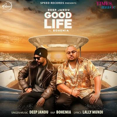 Good Life - Single 專輯 Karan Aujla/YSRBEATS/Deep Jandu