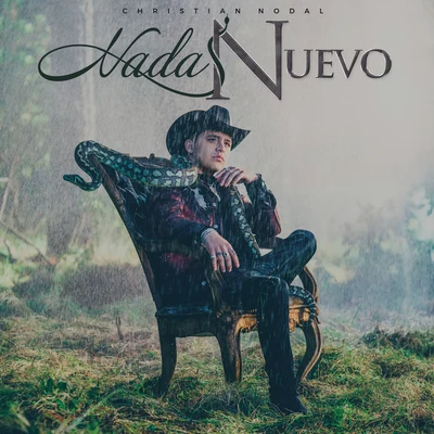 Christian Nodal Nada Nuevo