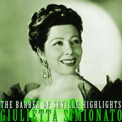 The Barber Of Seville Highlights 專輯 Giulietta Simionato