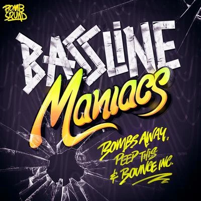 Bassline Maniacs 專輯 Saber (梁维嘉)/Peep This/Erick Diaz