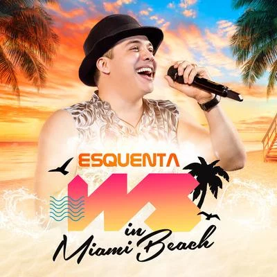 Esquenta WS in Miami Beach 專輯 Wesley Safadão