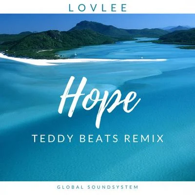 Hope (Teddy Beats Remix) 專輯 Lovlee