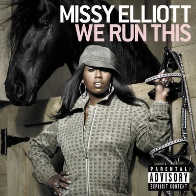 We Run This 專輯 Missy Elliott