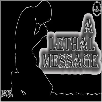 A Lethal Message 專輯 LORD