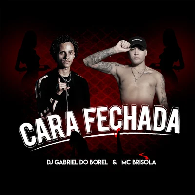 Cara Fechada 专辑 Dj Gabriel do Borel/Mc Lucy/LUCK MUZIK/Gshytt