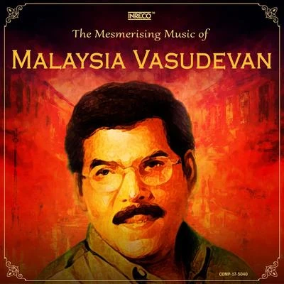 The Mesmerising Music of Malaysia Vasudevan 專輯 Malaysia Vasudevan