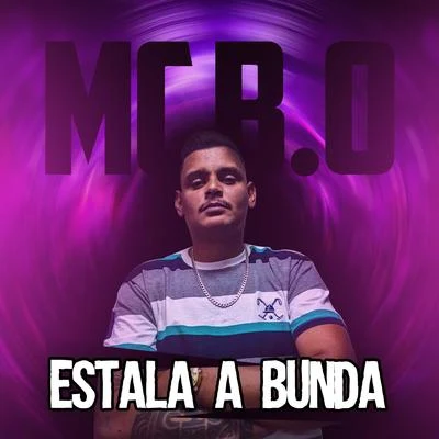 Estala a Bunda 專輯 MC B.Ó