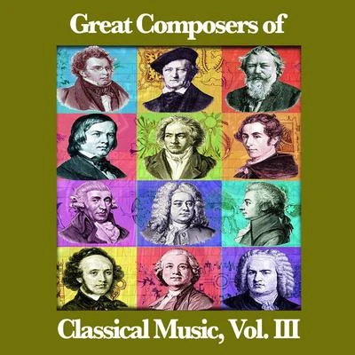 Great Composers of Classical Music, Vol. III 专辑 Fritz Hoppe/Anny Schlemm/Johann Strauss II/Anneliese Müller/Helmut Krebs