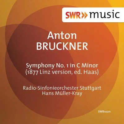 Bruckner: Symphony No. 1 in C Minor, WAB 101 專輯 Gunther Ambrosius/South German Radio Choir/Ingeborg Lasser/Hans Müller-Kray/Rudolf Gonszar