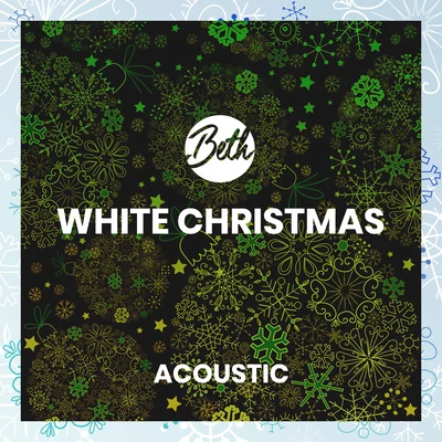 White Christmas (Acoustic) 专辑 Beth