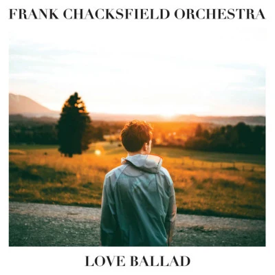 Frank Chacksfield Orchestra Love Ballad