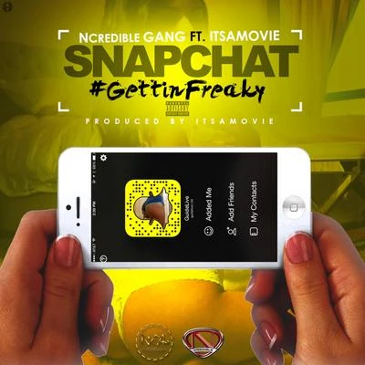 Snapchat #GettinFreaky (feat. ItsAMovie) - Single 專輯 Traetwothree/Hitman Holla/Ncredible Gang