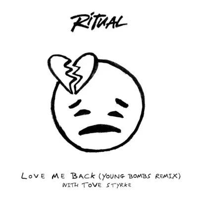 Love Me Back (Young Bombs Remix) 專輯 RITUAL/Alyss