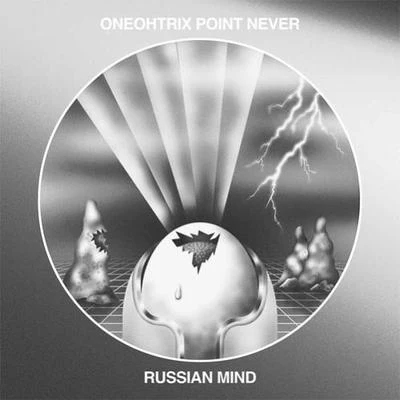 Russian Mind 專輯 Oneohtrix Point Never/Biosphere/ARP/Quintino & Blasterjaxx/Prins Thomas