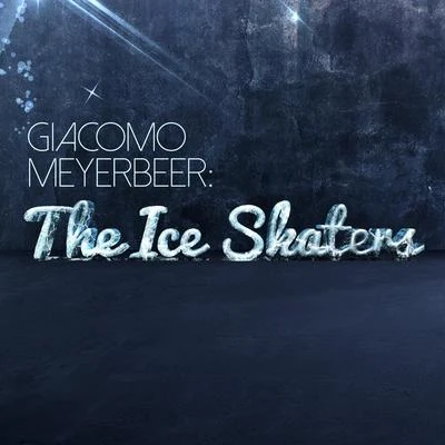 Giacomo Meyerbeer: The Ice Skaters 專輯 Kevin Mahogany/Atlanta Symphony Orchestra and Chorus/Erich Kunzel/Cincinnati Pops Orchestra/Michel Legrand