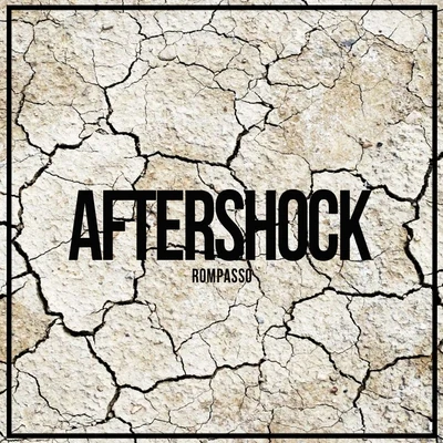 Aftershock 专辑 Rompasso