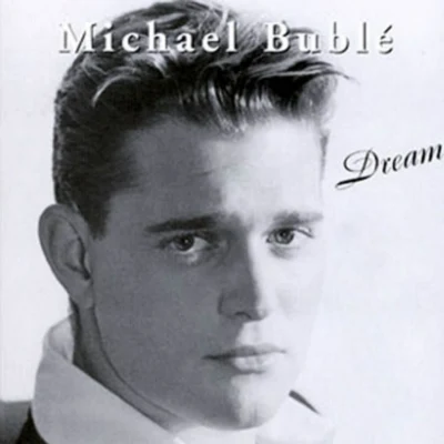 Dream 專輯 Michael Bublé