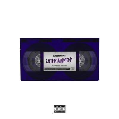 Entertainment 專輯 Waterparks