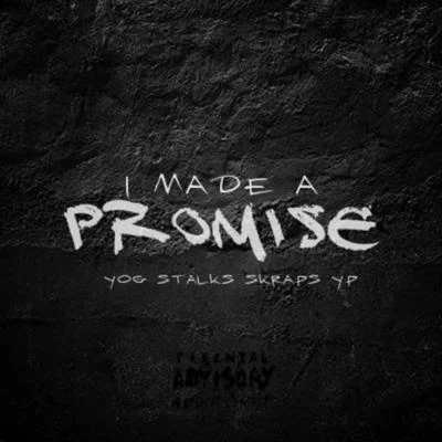 I Made a Promise (feat. Skraps & YP) 專輯 Demon/YP/8x4/Sparko