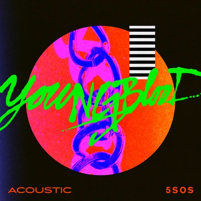 5 Seconds of Summer Youngblood (Acoustic)