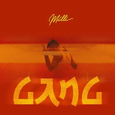 Gang 專輯 MILLI