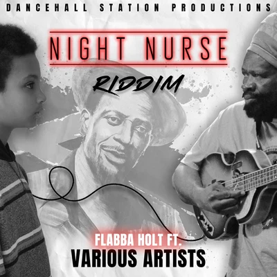 Night Nurse Riddim 專輯 Flabba Holt/Los Guardianes de Gregory