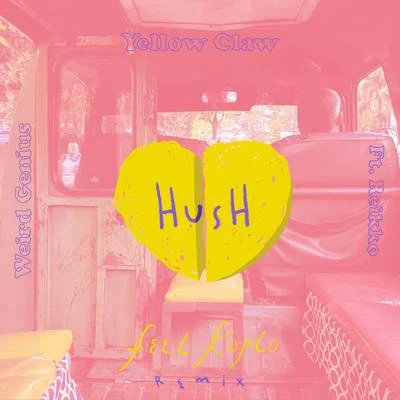 Hush (Feel Koplo Remix) 专辑 Weird Genius