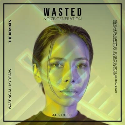 Wasted (The Remixes) 專輯 Noize Generation