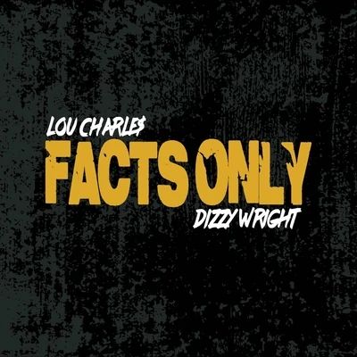 Facts Only 專輯 Eyedos/Intrinzik/A.C.I.D./Dizzy Wright