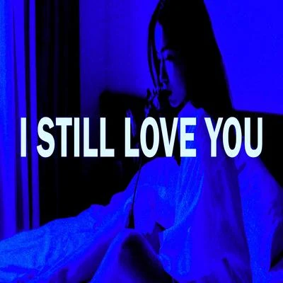 I Still Love You (Instrumental) 專輯 Beat Czar/Pista de Rap