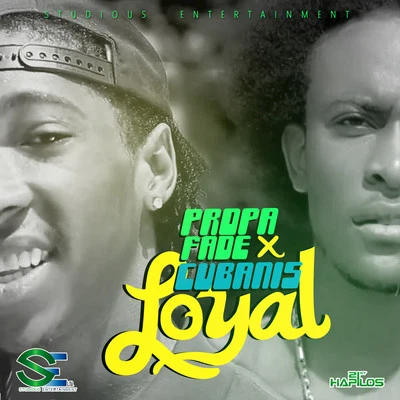 Loyal - Single 專輯 Propa Fade