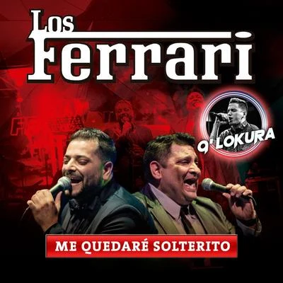 Me Quedaré Solterito 專輯 Los Ferrari/Jean Carlos