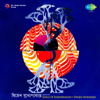 Songs Of Rabindranath Dwijen Mukherjee 專輯 Sabita Chowdhury/Dwijen Mukherjee/Manna Dey/Lata Mangeshkar