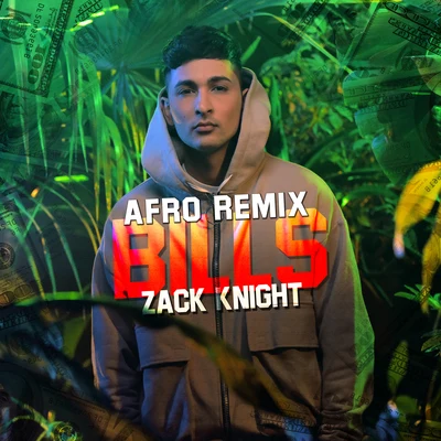 Bills (Afrobeats Remix) 專輯 Zack Knight