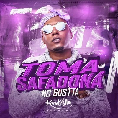 Toma Safadona 專輯 MC Gustta