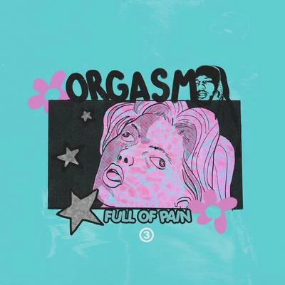 Orgasm Full Of Pain (feat. Deante Hitchcock) 專輯 Guapdad 4000/Bri Steves