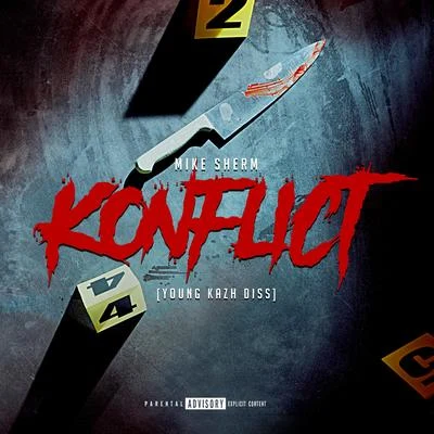 Konflict (Young Kazh Diss) 專輯 Mike Sherm