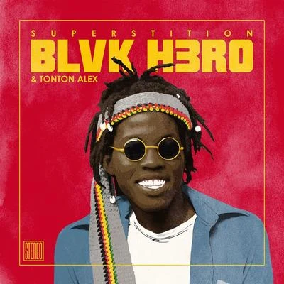 Superstition (Reggae Remix) 專輯 Blvk H3ro/Swing Ting/Kemikal