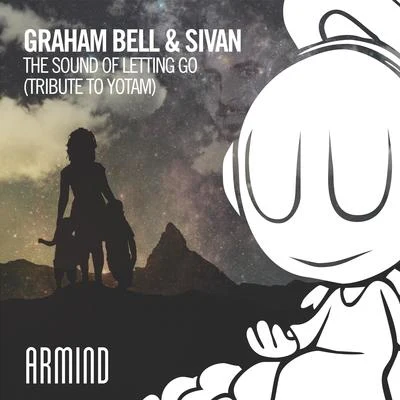 The Sound Of Letting Go (Tribute To Yotam) 专辑 Graham Bell