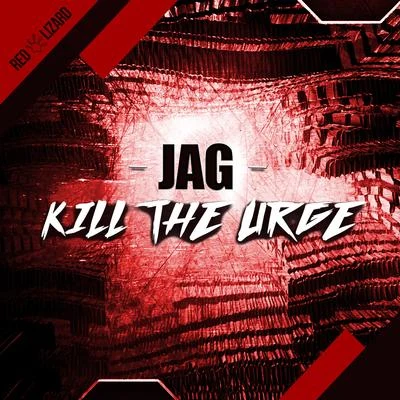 Kill the Urge 专辑 Jag/Angela Johnson/Reel People/Sharlene Hector