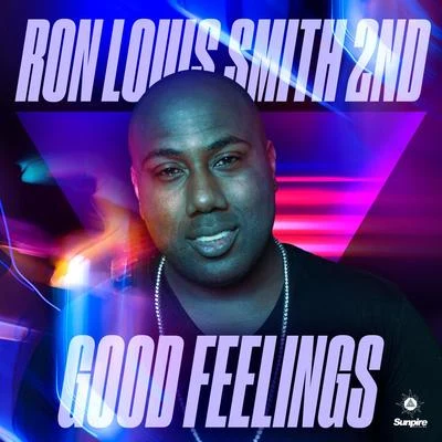 Good Feelings 專輯 Ron Louis Smith 2nd