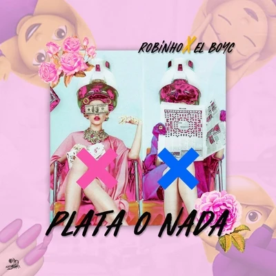 Plata o Nada 專輯 Shyno/Bway Woody/Robinho/Latin Fresh