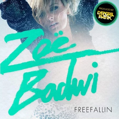 Freefallin 专辑 Zoe Badwi/Armin van Buuren/Lucy Taylor/Akon/INNA