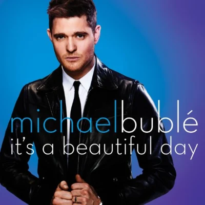 Its A Beautiful Day 專輯 Michael Bublé