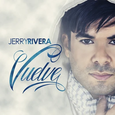 Jerry Rivera Vuelve