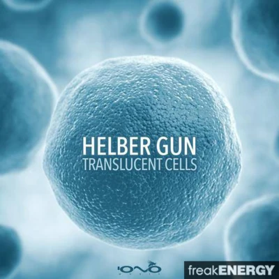 Translucent Cells 专辑 Helber Gun/Aquafeel/Solaris Vibe