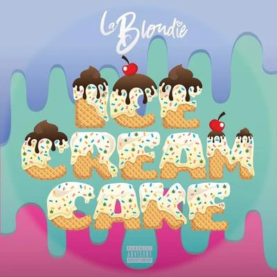 Ice Cream Cake 專輯 La Blondie